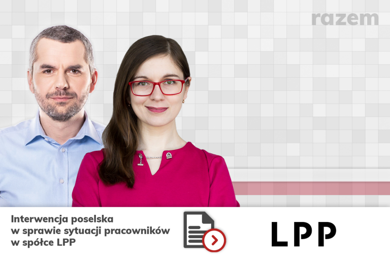 Interwencja poselska w&nbsp;sprawie sytuacji pracowników w&nbsp;spółce LPP