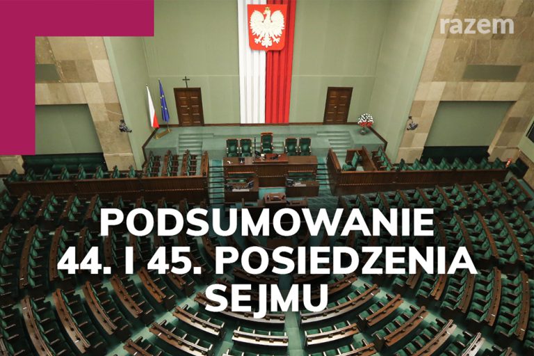 Podsumowanie 44. i&nbsp;45. posiedzenia Sejmu