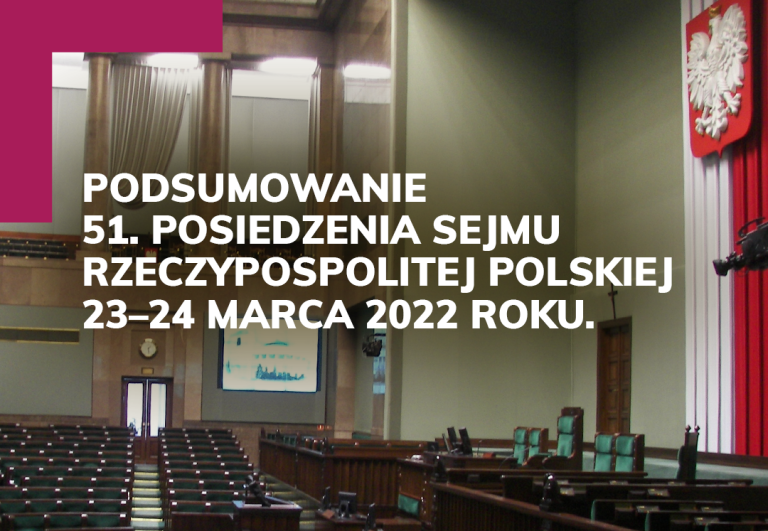 Podsumowanie 51. posiedzenia Sejmu