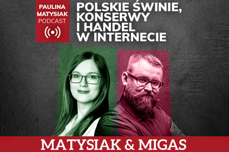 [PODCAST] Matysiak & Migas: polskie świnie, konserwy i&nbsp;handel w&nbsp;internecie